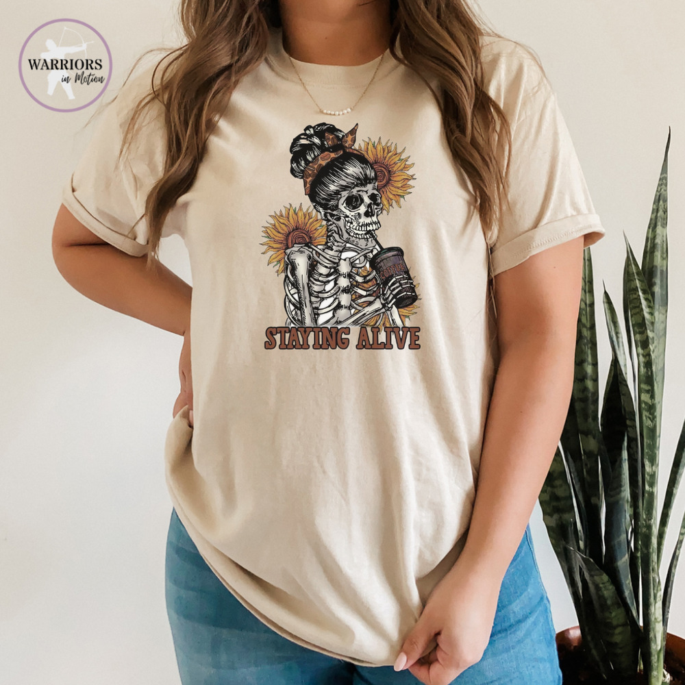 Stay Alive Shirt Halloween Skeleton Coffee Unisex Novelty Tees